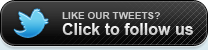 Like our tweets? Click to follow us
