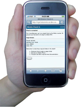 iPhone Check-In Alon Kronenberg, Practice Lead - Mobile Applications, Lead Architect, Toronto Innovation Centre, IBM Global Business Services: “Numerous airlines already have a mobile check-in that will allow for paperless travel subject to approval by the Transportation Security Administration (TSA).”