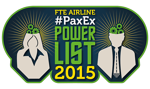 The FTE Airline #PaxEx Power List 2015 – recognising the 25 most influential airline figures in the passenger experience space