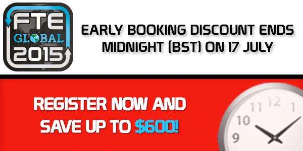 FTE Global 2015 early booking discount ends tomorrow