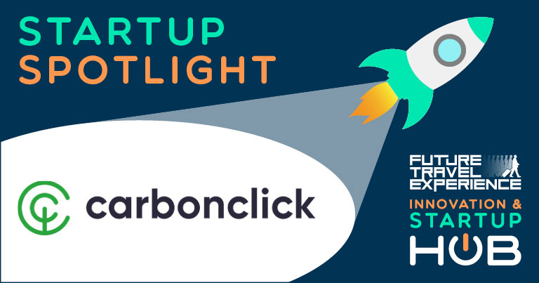 Startup Spotlight: CarbonClick – enabling travellers to offset the environmental footprint of their travel