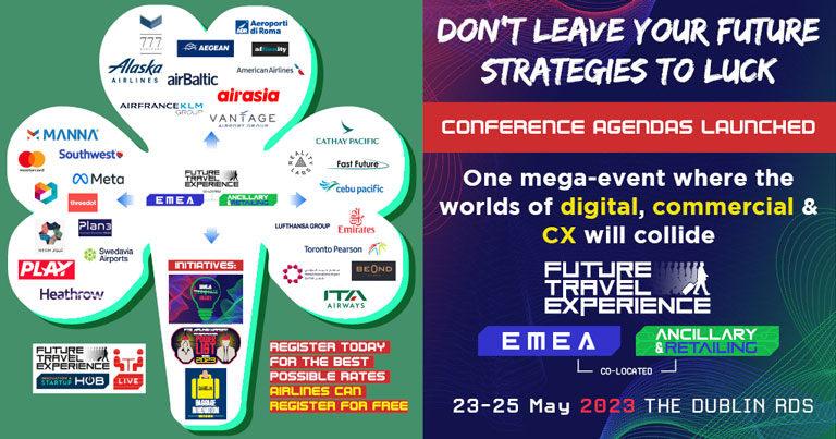Conference agendas launched for FTE Dublin 2023 – Emirates, NEOM Airlines, Lufthansa, American Airlines, LHR, DOH & YYZ among speakers