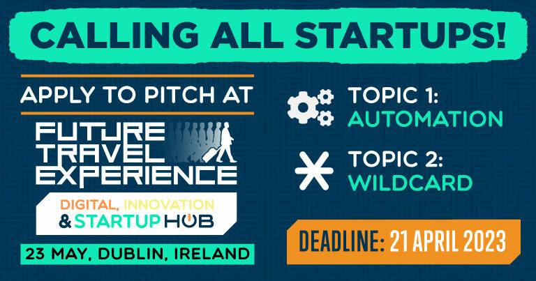 Calling all startups: Apply to pitch at FTE Digital, Innovation & Startup Hub Live event in Dublin, 23 May 2023