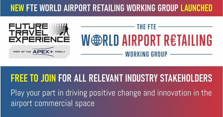 FTE launches World Airport Retailing Working Group to drive industry change in the commercial space – free to join for all relevant industry stakeholders