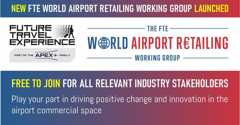 FTE launches World Airport Retailing Working Group to drive industry change in the commercial space – free to join for all relevant industry stakeholders