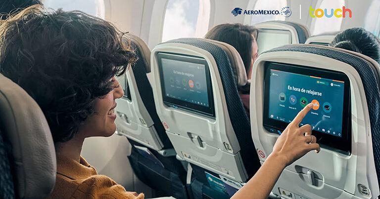 Aeromexico partners with Touch Inflight Solutions to “pioneer the future of engagement and entertainment”