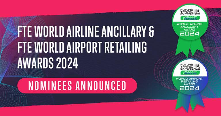 25 airlines and 25 airports shortlisted for FTE World Airline Ancillary & FTE World Airport Retailing Awards 2024