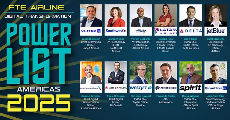 United, Southwest, Alaska, LATAM, Delta, Air Canada & more among FTE Airline Digital Transformation Power List Americas 2025
