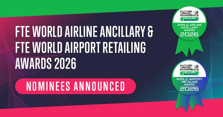 25 airlines and 25 airports shortlisted for FTE World Airline Ancillary & FTE World Airport Retailing Awards 2026